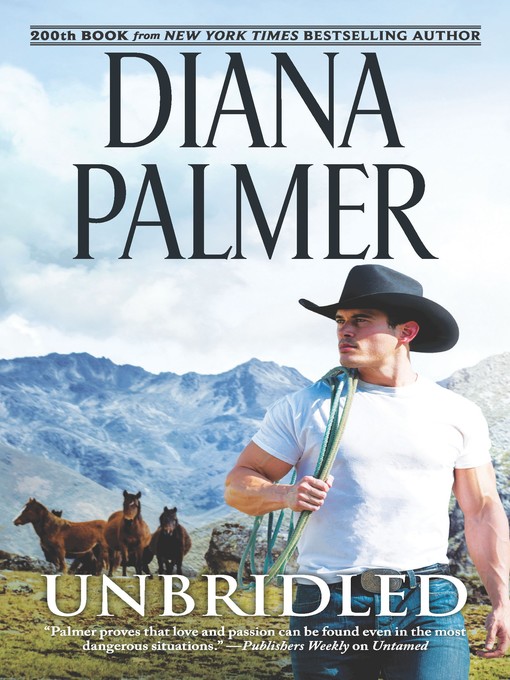 Title details for Unbridled by Diana Palmer - Available
